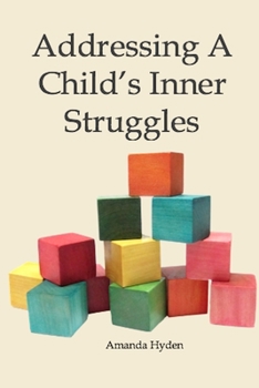 Paperback Addressing A Child's Inner Struggles Book