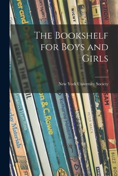 Paperback The Bookshelf for Boys and Girls; 7 Book