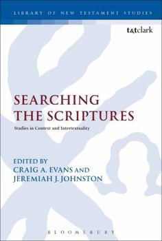 Hardcover Searching the Scriptures: Studies in Context and Intertextuality Book