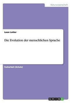 Paperback Die Evolution der menschlichen Sprache [German] Book