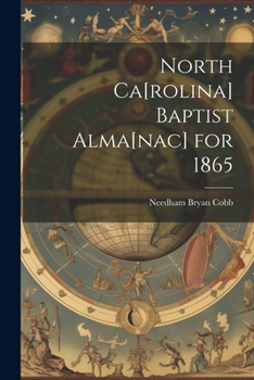 Paperback North Ca[rolina] Baptist Alma[nac] for 1865 Book