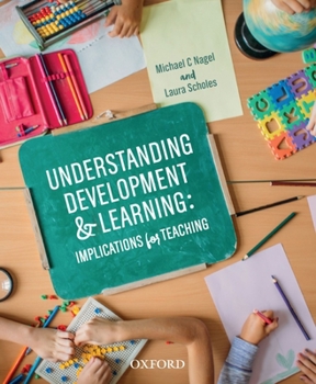 Paperback Understanding Development and Learning: Implications for Teaching Book