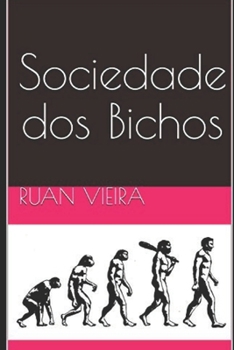 Paperback Sociedade dos Bichos [Portuguese] Book