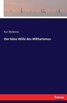 Paperback Der böse Wille des Militarismus [German] Book