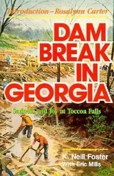 Paperback Dam Break in Georgia: Sadness and Joy at Toccoa Falls Book