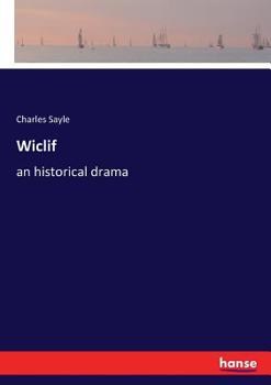 Paperback Wiclif: an historical drama Book