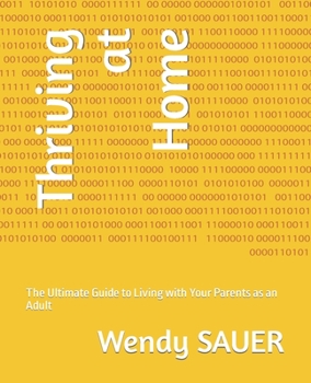 Paperback Thriving at Home: The Ultimate Guide to Living with Your Parents as an Adult Book