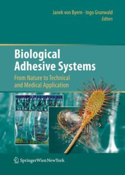 Hardcover Biological Adhesive Systems: From Nature to Technical and Medical Application Book