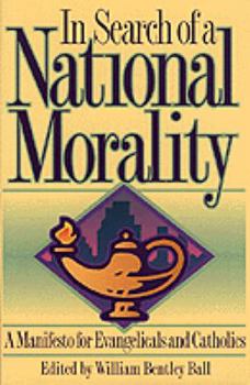 Paperback In Search of a National Morality: A Manifesto for Evengelicalism Book