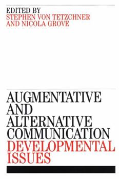 Paperback Augmentative and Alternative Communication: Developmental Issues Book