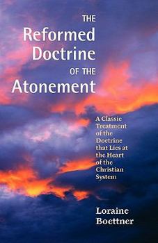 Paperback The Reformed Doctrine of the Atonement Book