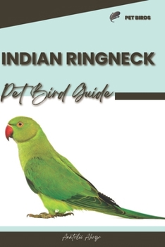 Paperback Indian Ringneck: Pet bird guide Book