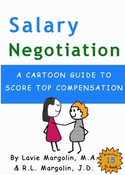 Paperback Salary Negotiation: A Cartoon Guide to Top Compensation Book