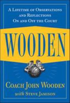 Hardcover Wooden: A Lifetime of Observations and Reflections on and Off the Court Book