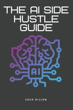 Paperback The AI Side Hustle Guide Book