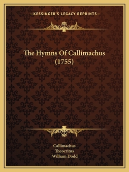 The Hymns of Callimachus