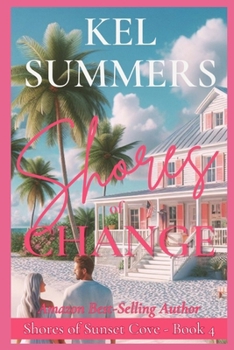 Paperback Shores of Change: (Shores of Sunset Cove Book 4) A Second Chance, Women's Fiction Beach Romance Book