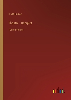 Paperback Théatre - Complet: Tome Premier [French] Book