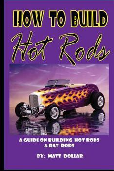 Paperback How to Build Hot Rods: A step by Step guide Book