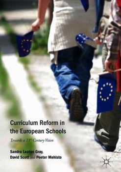 Hardcover Curriculum Reform in the European Schools: Towards a 21st Century Vision Book