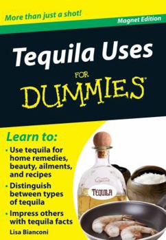 Paperback Tequila Uses for Dummies: More Than Just a Shot! [With Magnet(s)] Book