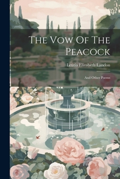 Paperback The Vow Of The Peacock: And Other Poems Book