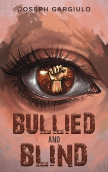 Paperback Bullied and Blind Book
