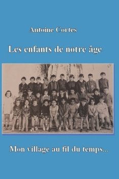 Paperback Les enfants de notre age [French] Book