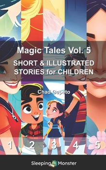 Paperback Magic Tales Vol. 5: SHORT & ILLUSTRATED STORIES for CHILDREN Book