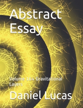 Paperback Abstract Essay: Volume 164 Gravitational Layers Book