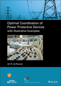 Hardcover Optimal Coordination of Power Protective Devices with Illustrative Examples Book