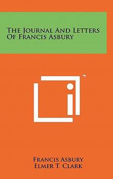 Hardcover The Journal And Letters Of Francis Asbury Book