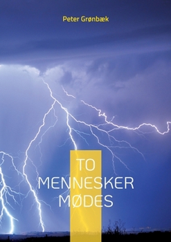 Paperback To mennesker mødes: Roman [Danish] Book