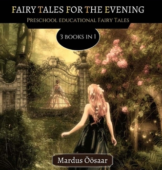 Hardcover Fairy Tales For The Evening: 3 Books In 1 Book