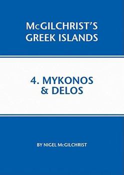 Mykonos & Delos (McGilchrist's Greek Islands, Book 4) - Book #4 of the McGilchrist's Greek Islands