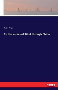 Paperback To the snows of Tibet through China Book