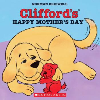 Paperback Clifford's Happy Mother's Day Book