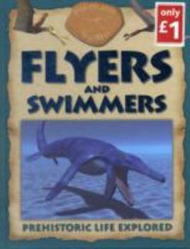 Hardcover Dinosaur World: Flyers and Swimmers (Encyclopedias 32) Book