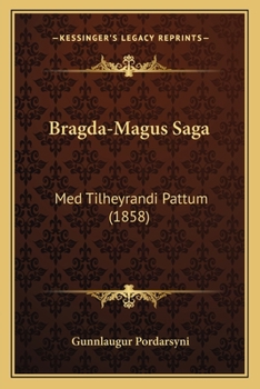 Paperback Bragda-Magus Saga: Med Tilheyrandi Pattum (1858) [Icelandic] Book