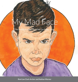 Hardcover My Mad Face: The Perfect Book for Those Not-So-Perfect Days Book
