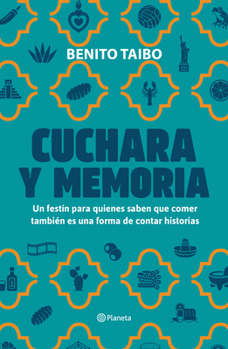 Paperback Cuchara Y Memoria 2 (Memorias) / Spoon and Memory 2 (a Memoir) (Spanish Edition) [Spanish] Book