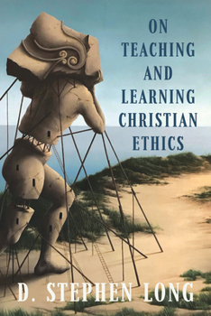 Paperback On Teaching and Learning Christian Ethics Book