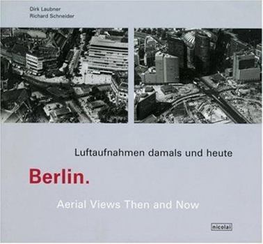 Hardcover Berlin: Luftaufnahmnen Damals Und Heute [German] Book
