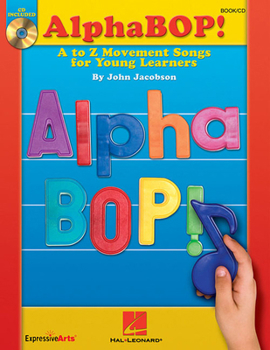 Paperback Alphabop!: A to Z Movement Songs for Young Learners [With CD (Audio)] Book