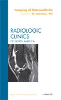 Hardcover Imaging of Osteoarthritis, an Issue of Radiologic Clinics of North America: Volume 47-4 Book