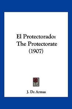 Paperback El Protectorado: The Protectorate (1907) Book