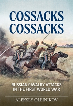 Paperback Cossacks, Cossacks: Russian Cavalry Attacks in the First World War Book