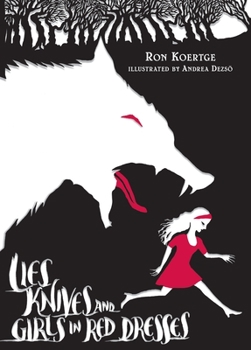 Hardcover Lies, Knives, and Girls in Red Dresses Book