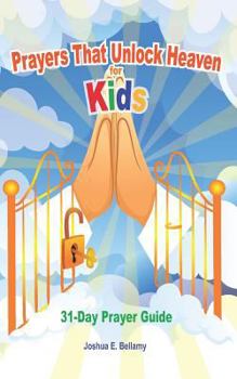 Paperback Prayers That Unlock Heaven for Kids Book
