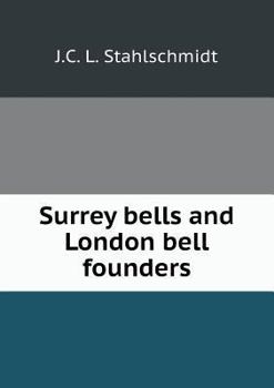 Paperback Surrey bells and London bell founders Book
